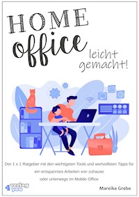 Home Office leicht gemacht - Mareike Grebe - E-Book