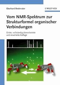 Vom NMR-Spektrum zur Strukturformel organischer Verbindungen - Eberhard Breitmaier - E-Book