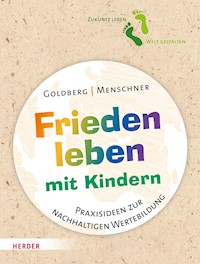 Frieden leben mit Kindern - Jana Goldberg - E-Book