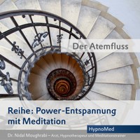 Power-Entspannung mit Meditation: Der Atemfluss - Dr. Nidal Moughrabi - Hörbuch