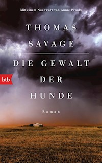 Die Gewalt der Hunde - Thomas Savage - E-Book