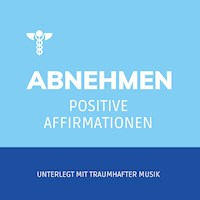 Affirmationen zum Abnehmen - Carmen von Maurat - Hörbuch