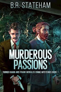 Murderous Passions - B.R. Stateham - kostenlos E-Book