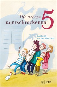 Die nahezu unerschrockenen Fünf - Barbara van den Speulhof - E-Book