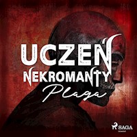 Uczeń nekromanty: Plaga - E. Raj - Hörbuch