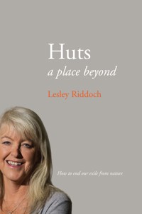 Huts - Lesley Riddoch - E-Book
