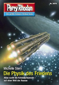 Perry Rhodan 3070: Die Physik des Friedens - Michelle Stern - E-Book