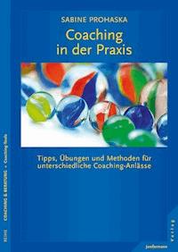 Coaching in der Praxis - Sabine Prohaska - E-Book