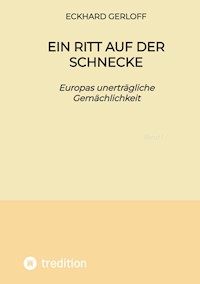 Ein Ritt auf der Schnecke - Eckhard Gerloff - E-Book