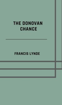 The Donovan chance - Francis Lynde - E-Book
