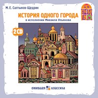 История одного города - М. Е. Салтыков-Щедрин - Hörbuch