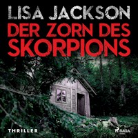 Der Zorn des Skorpions: Thriller (Ein Fall für Alvarez und Pescoli 2) - Lisa Jackson - Hörbuch