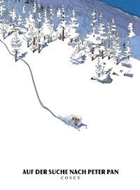 Auf der Suche nach Peter Pan: Neue Edition - Bernard Cosandey - E-Book