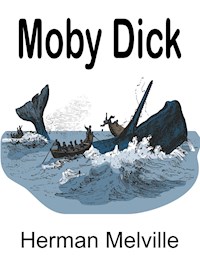 Moby Dick - Herman Melville. - E-Book