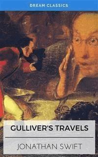 Gulliver's Travels (Dream Classics) - Dream Classics - E-Book
