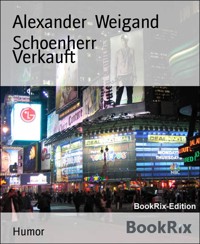 Verkauft - Alexander Weigand Schoenherr - kostenlos E-Book