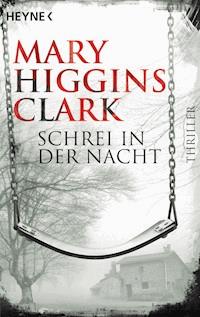Schrei in der Nacht - Mary Higgins Clark - E-Book