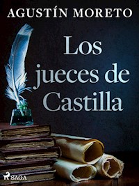 Los jueces de Castilla - Agustín Moreto - E-Book
