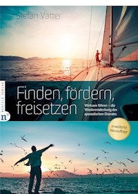 Finden, fördern, freisetzen - Stefan Vatter - E-Book