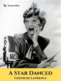 A Star Danced - Gertrude Lawrence - E-Book