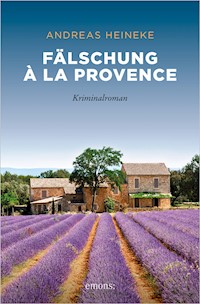 Fälschung à la Provence - Andreas Heineke - E-Book