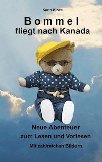 Bommel fliegt nach Kanada - Karin Kirwa - E-Book