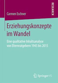 Erziehungskonzepte im Wandel - Carmen Eschner - E-Book