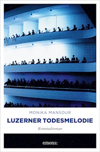 Luzerner Todesmelodie - Monika Mansour - E-Book