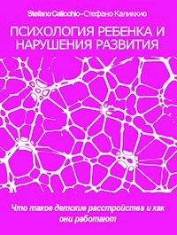 Психология ребенка и нарушения развития - Stefano Calicchio - E-Book
