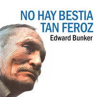No hay bestia tan feroz - Edward Bunker - Hörbuch