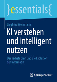 KI verstehen und intelligent nutzen - Siegfried Weinmann - E-Book
