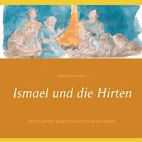 Ismael und die Hirten - Richard Dautermann - E-Book