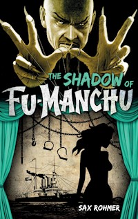 The Shadow of Fu-Manchu - Sax Rohmer - E-Book