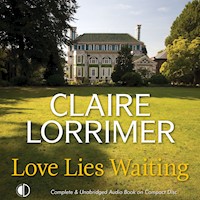 Love Lies Waiting - Claire Lorrimer - Hörbuch