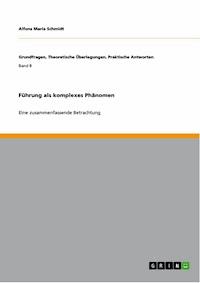 Führung als komplexes Phänomen - Alfons Maria Schmidt - E-Book