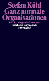 Ganz normale Organisationen - Stefan Kühl - E-Book