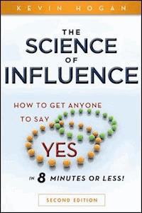 The Science of Influence - Kevin Hogan - E-Book