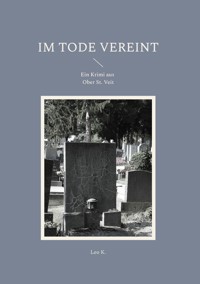 Im Tode vereint - Leo K. - E-Book