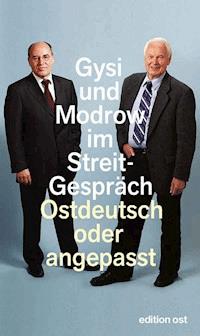 Ostdeutsch oder angepasst - Gregor Gysi - E-Book