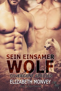 Sein einsamer Wolf - Elizabeth Monvey - E-Book