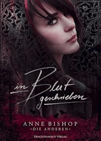 In Blut geschrieben - Anne Bishop - E-Book