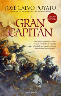 El gran capitán - José Calvo Poyato - E-Book