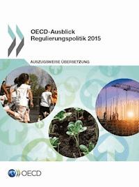 OECD-Ausblick Regulierungspolitik 2015 - - E-Book