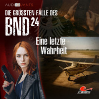 Die größten Fälle des BND, Folge 24: Eine letzte Wahrheit (ungekürzt) - Christoph Lehmann - Hörbuch