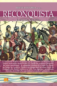 Breve historia de la Reconquista - José Ignacio de la Torre - E-Book