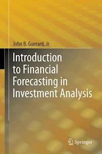 Introduction to Financial Forecasting in Investment Analysis - John B. Guerard Jr. - E-Book