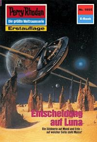 Perry Rhodan 1695: Entscheidung auf Luna - Ernst Vlcek - E-Book