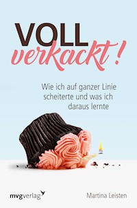 Voll verkackt! - Martina Leisten - E-Book