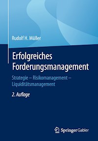 Erfolgreiches Forderungsmanagement - Rudolf H. Müller - E-Book