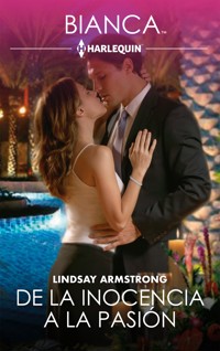 De la inocencia a la pasión - LINDSAY ARMSTRONG - E-Book